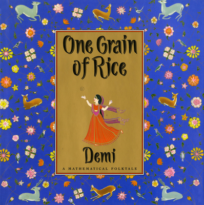 One Grain of Rice: A Mathematical Folktale - 