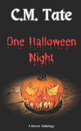 One Halloween Night: A Horror Anthology