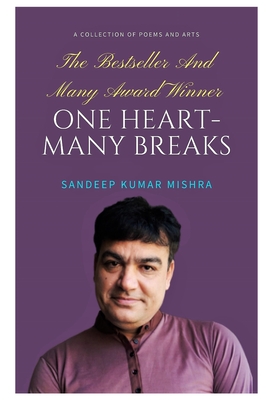 One Heart- Many Breaks - Mishra, Sandeep Kumar