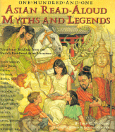One Hundred and One Asian Read-aloud Myths and Legends - Verniero, Joan C.