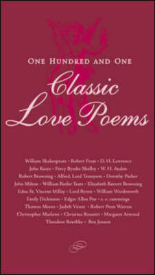 One Hundred and One Classic Love Poems - Contemporary Books