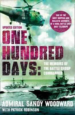 One Hundred Days - Woodward, Admiral Sandy, and Robinson, Patrick