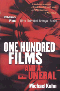 One Hundred Films and a Funeral [op]