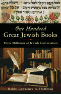 One Hundred Great Jewish Books: Three Millennia of Jewish Conversation