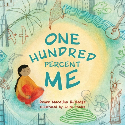 One Hundred Percent Me - Macalino Rutledge, Renee