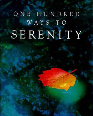 One Hundred Ways to Serenity - Haddon, Celia, and Hodder & Stoughton UK