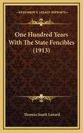 One Hundred Years with the State Fencibles (1913)