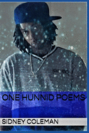 One Hunnid Poems: Volume1