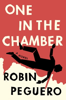 One in the Chamber - Peguero, Robin