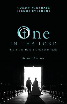 One in the Lord - Vicknair, Tommy, and Stephens, Spence