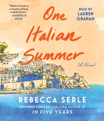 One Italian Summer - Serle, Rebecca, and Graham, Lauren (Read by)
