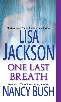 One Last Breath - Jackson, Lisa, and Bush, Nancy