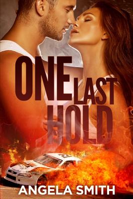 One Last Hold - Smith, Angela