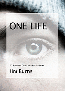 One Life: 50 Powerful Devotions for Students