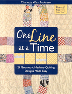 One Line at a Time: 24 Geometric Machine-Quilting Designs Made Easy [With Inchie Ruler Tape]