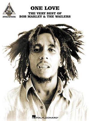 One Love: The Very Best of Bob Marley & the Wailers: Guitar Recorded Versions - Marley, Bob, and The Wailers