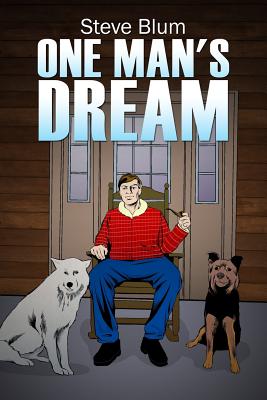 One Man's Dream - Blum, Steve