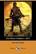 One Man's Initiationa1917 (Dodo Press)