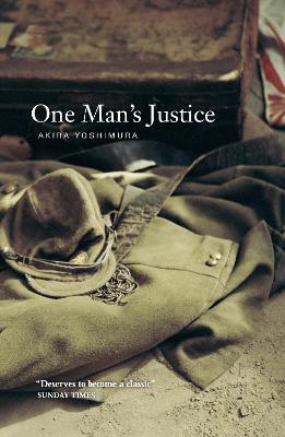 One Man's Justice - Yoshimura, Akira, and Ealey, Mark (Translated by)