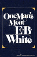 One Man's Meat - White, E B