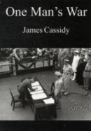 One Man's War - Cassidy, James