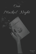 One Masked Night