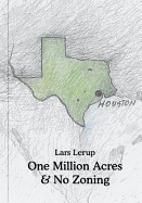 One Million Acres & No Zoning