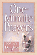 One-Minute Prayers for My Daughter