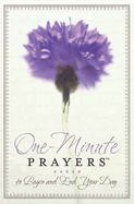 One-Minute Prayers to Begin and End Your Day