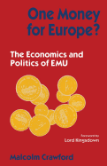 One Money for Europe?: The Economics and Politics of Emu