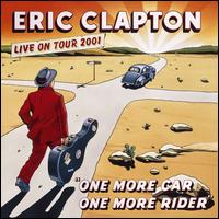 One More Car, One More Rider [Video] - Eric Clapton