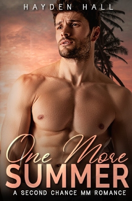 One More Summer: A Second Chance MM Romance - Hall, Hayden