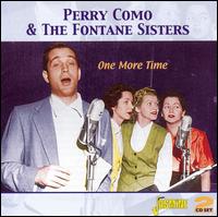 One More Time - Perry Como & the Fontane Sisters