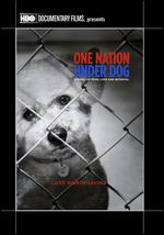 One Nation Under Dog - Amanda Micheli; Ellen Goosenberg Kent; Jenny Carchman