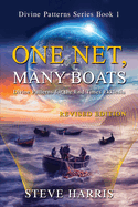 One Net, Many Boats - Revised Edition: Divine Patterns for the End Times Ekklesia