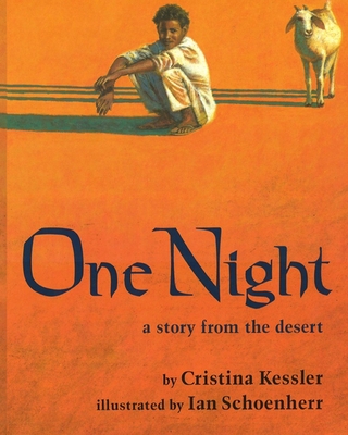 One Night: a story from the desert - Welffens, Frank (Editor), and Kessler, Cristina