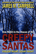 One Night in the House of the Creepy Santas