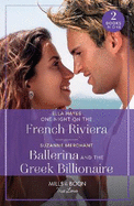 One Night On The French Riviera / Ballerina And The Greek Billionaire - 2 Books in 1: Mills & Boon True Love