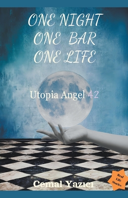 One night, One bar, One life - Yaz c , Cemal