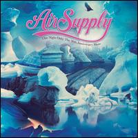 One Night Only [The 30th Anniversary Show] - Air Supply