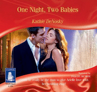 One Night, Two Babies - Denosky, Kathie, and Munroe, Felicity (Read by)