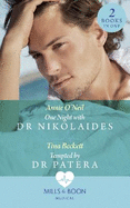 One Night With Dr Nikolaides: One Night with Dr Nikolaides (Hot Greek Docs) / Tempted by Dr Patera (Hot Greek Docs)