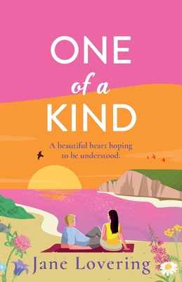 One of a Kind: A BRAND NEW utterly beautiful romantic read from AWARD-WINNING author Jane Lovering for 2024 - Jane Lovering