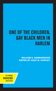 One of the Children: Gay Black Men in Harlemvolume 2