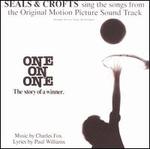 One on One [Original Motion Picture Soundtrack] - Seals & Crofts