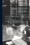 One Page of History [microform]: the College of Physicians and Surgeons of the Province of Quebec, 1914-1918: President's Address