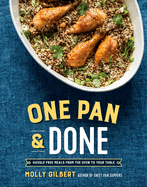 One Pan & Done: Hassle-Free Meals from the Oven to Your Table: A Cookbook