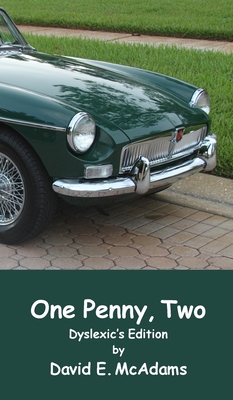 One Penny, Two: How one penny became $41,943.04 in just 23 days - McAdams, David E