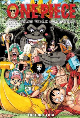 One Piece Color Walk Compendium: Water Seven to Paramount War - Oda, Eiichiro