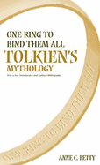One Ring to Bind Them All: Tolkien's Mythology